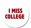 I miss college button