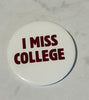 I miss college button